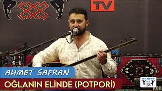 Ahmet Safran - Oğlanın Elinde (Potpori) Oyun Havaları Resimi