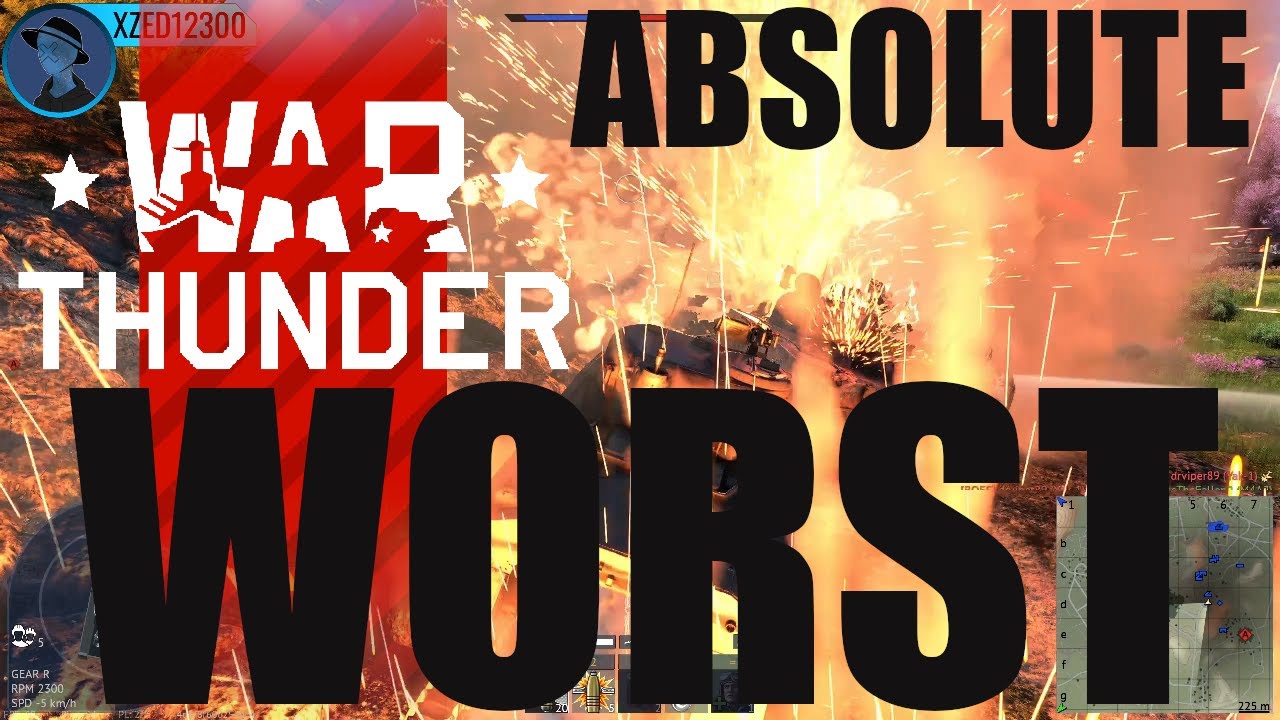 The Worst War Thunder Gameplay You Will Ever See |War Thunder|