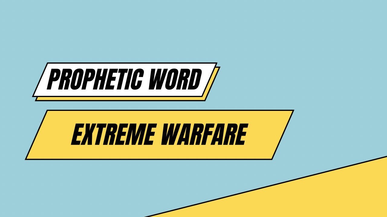 Prophetic Word - Extreme Warfare