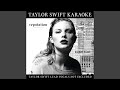 I Did Something Bad (Karaoke Version)