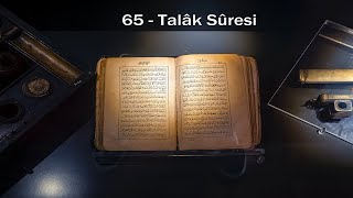 65-Talâk Suresi Türkçe Meali Dinle