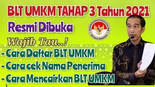 Cara Daftar, Cek Nama Penerima & Cara Mencairkan BPUM UMKM Tahap 3