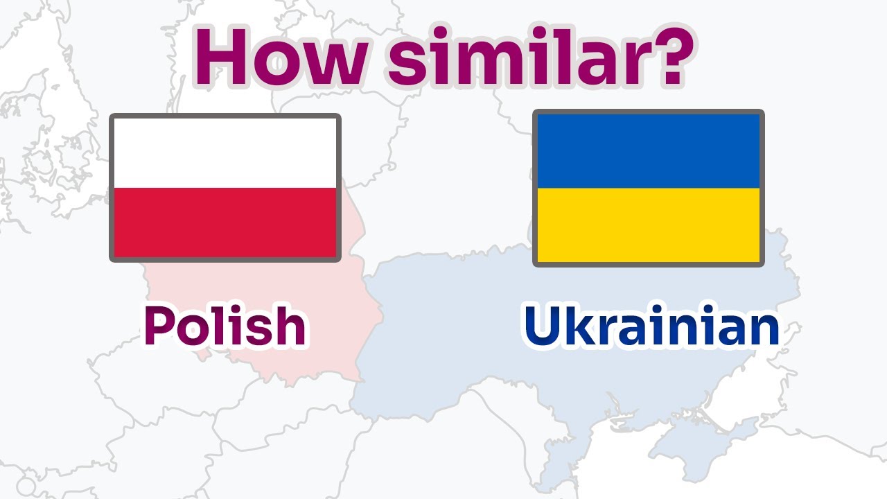How similar are Polish and Ukrainian? 