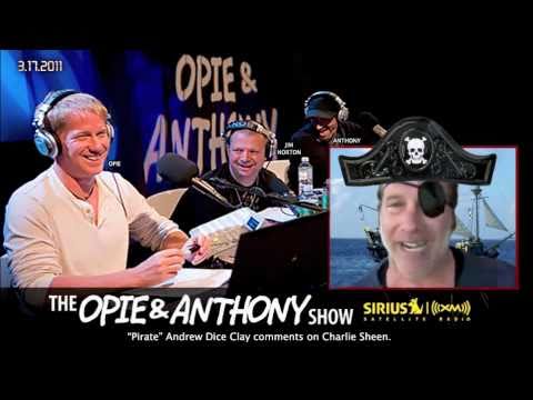 Andrew 'Pirate' Dice Clay Comments on Charlie Sheen - Opie and Anthony(2011)