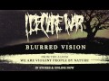 I Declare War - Blurred Vision (Full Album Stream)