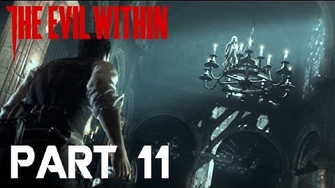 The Evil Within - Game Walkthrough - Part 11 - Hound - (XboxOne/PS4) [HD]