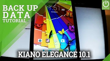 Enable Backup in KIANO Elegance 10.1 - Google Backup / Back Up Data