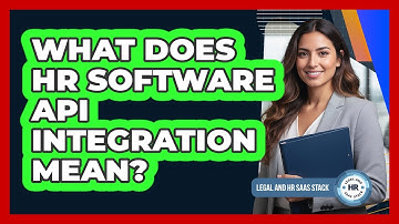 What Does HR Software API Integration Mean?