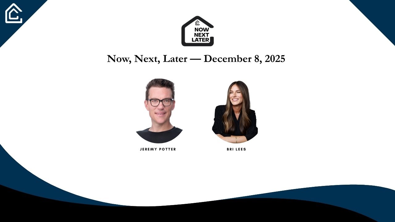 Now, Next, Later — December 8, 2025