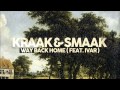 Kraak & Smaak - Way Back Home (feat. Ivar)