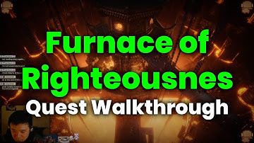 Furnace of Righteousness Full Quest Walkthrough - Where Winds Meet