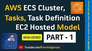 AWS ECS Part-1 | ECS Cluster DEMO | Tasks, Task Definition | EC2-hosted ECS Cluster