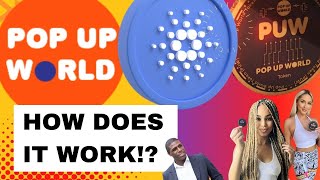 Pop Up World and Pop Up World Tokens  How Does It Work?