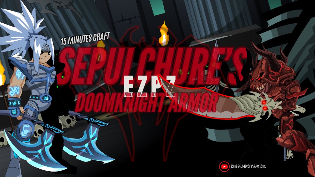 [ AQW ] SEPULCHURE'S DOOMKNIGHT ARMOR FARM IN 15 MINUTES! IT IS TOO ...