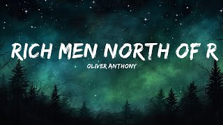 Oliver Anthony - Rich Men North Of Richmond (Lyrics)  | 1 Hour Lyrics