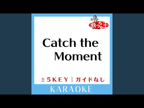 Catch the Moment-1Key (原曲歌手:LiSA)