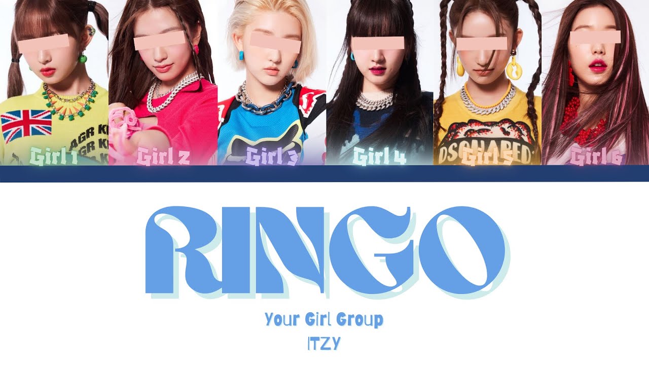 Your Girl Group [6 members] - RINGO by ITZY - YouTube