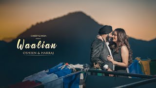 Pre Wedding Video Song 2022 4K Waalian Osheen Harraj Cinestyle India Mussoorie