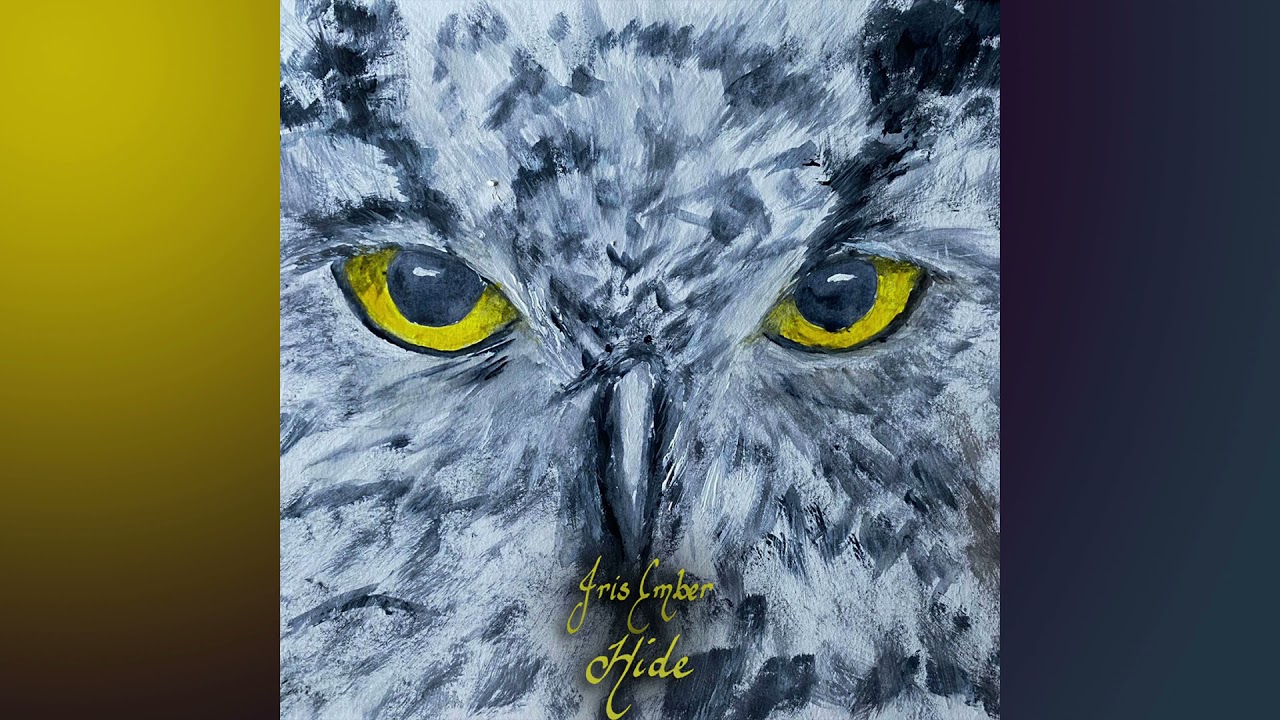 Iris Ember - Hide auf YouTube ansehen Iris Ember - Hide auf YouTube ansehen