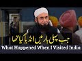 India | First Ever Visited India | What Happened to Molana Tariq Jameel latest bayan 26-Nov-2018