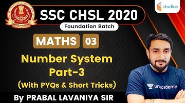 1:30 PM - SSC CHSL 2020 | Prabal Lavaniya | Number System (Part-3)
