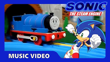 Sonic The Steam Engine | "Gotta Go Fast" (Music Video)