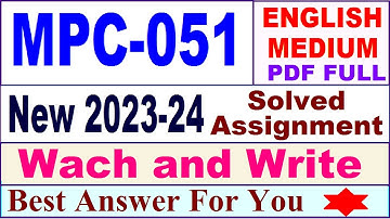 MPC 051 solved assignment 2023-24 in english / mpc 051 solved assignment 2024 / ignou mpc 051