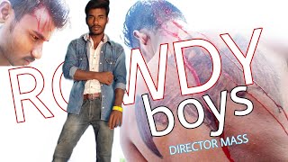 Rowdy boyz. Village fight scenes