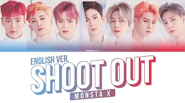 MONSTA X - SHOOT OUT English Ver. Lyrics (Color Coded Eng) | 몬스타엑스 - 슛아웃