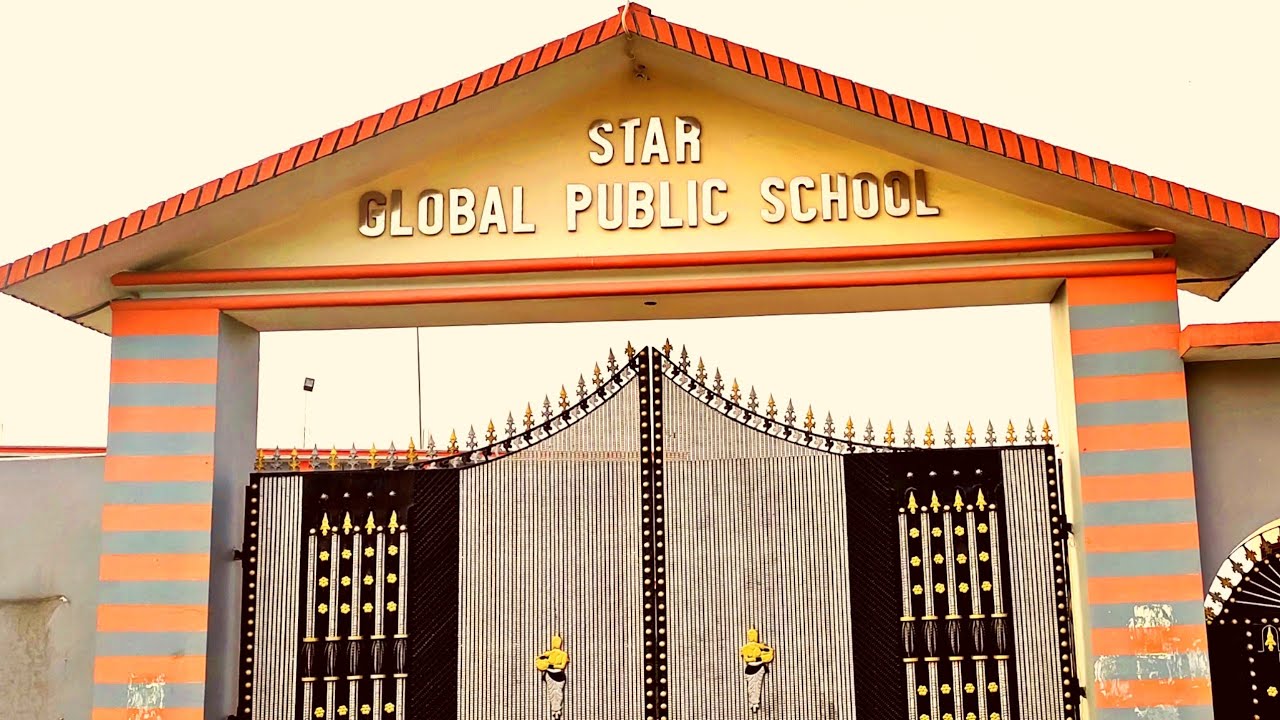 Star Global Public School !! Best School !!👍👌👌