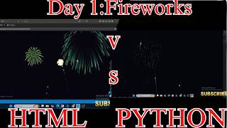 Day 1: fireworks which look better html vs python 