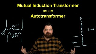 Using a Mutual Induction Transformer as an Autotransformer