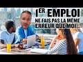 Comment trouver un bon premier emploi 