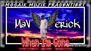 Maverick - 09. When Im Gone