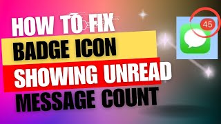Fixed - No Unread Messages But Badge Notification Has Number iPhone.