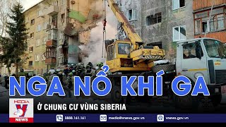 Nổ khí ga ở chung cư tại Nga - Tin thế giới - VNEWS