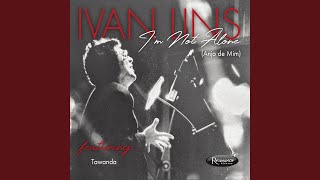 Video thumbnail of "Ivan Lins - I'm Not Alone (Anjo De Mim)"