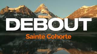DEBOUT Sainte Cohorte[ adoration Et Louange ] Frere Alleloua