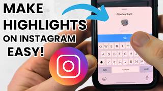 How to Make Highlights on Instagram