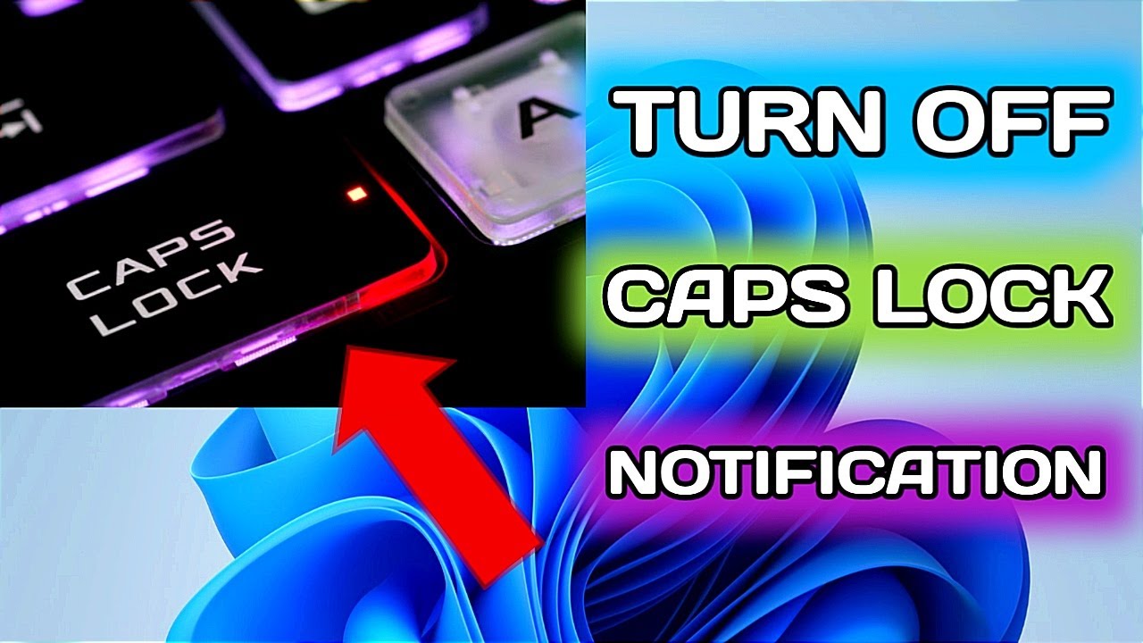 How To Turn Off Caps Lock Notification Windows 11 | Disable Caps Lock ...