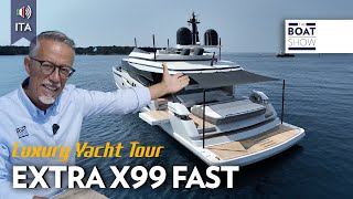 [ITA] EXTRA X99 FAST  Superyacht Tour  The Boat Show