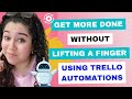 Get More Done Without Lifting a Finger (Using Trello) | 75