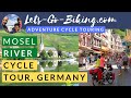Mosel River Cycle Tour - Germany 2019