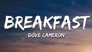 Dove Cameron - Breakfast (Lyrics) Resimi