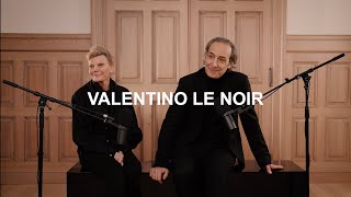 In Coversation with Alexandre Desplat & Solrey for Valentino Le Noir