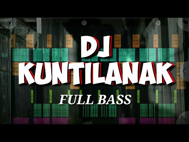 DJ KUNTILANAK !! FULL BASS TIK TOK VIRAL (Prengky Gantay Remix) class=