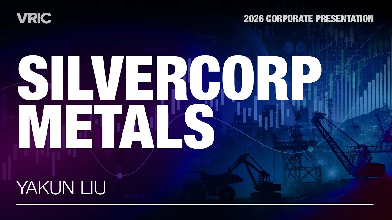 Silvercorp Metals Corporate Presentation | VRIC 2026