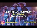 Los De La Frontera - Tolin Infante (En Vivo 2020)