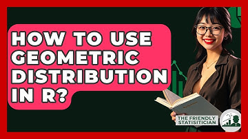 How To Use Geometric Distribution In R? - The Friendly Statistician