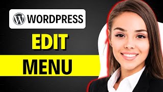 How to edit menu in WordPress (FULL GUIDE)